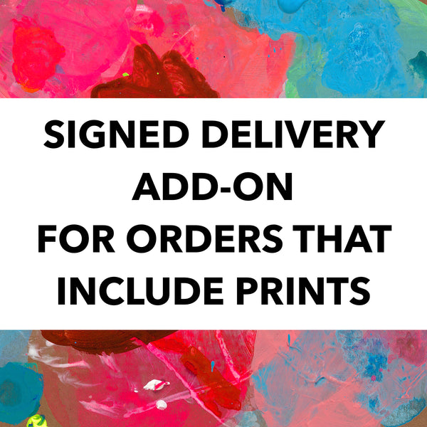 Signed Delivery Add-On, for orders that include prints